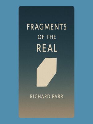cover image of Fragments of the Real